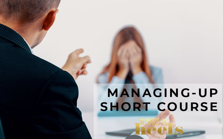 MANAGING UP SHORT COURSE